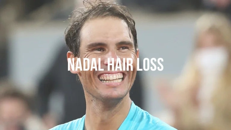 Exploring Rafael Nadal’s Hair Journey
