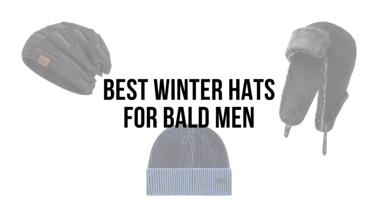 Which hat for this winter? Our selection for bald men