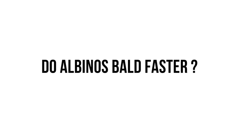 Do albinos get bald faster ?