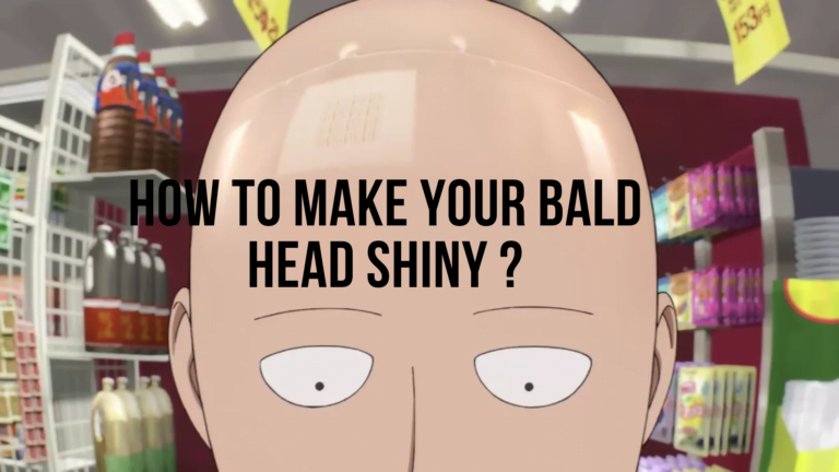How To Make A Bald Head Shiny?